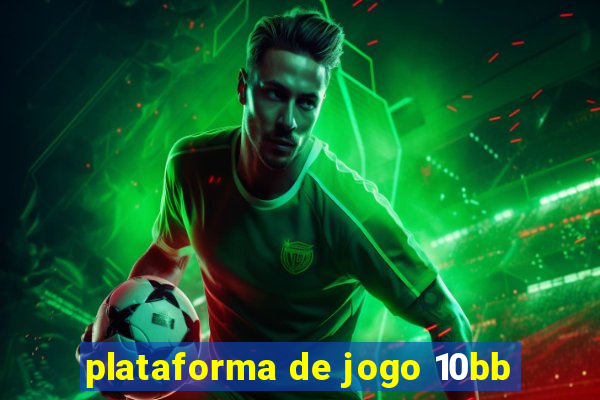 plataforma de jogo 10bb